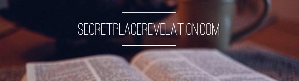 Secret Place Revelation